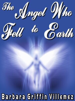 cover image of The Angel Who Fell to Earth